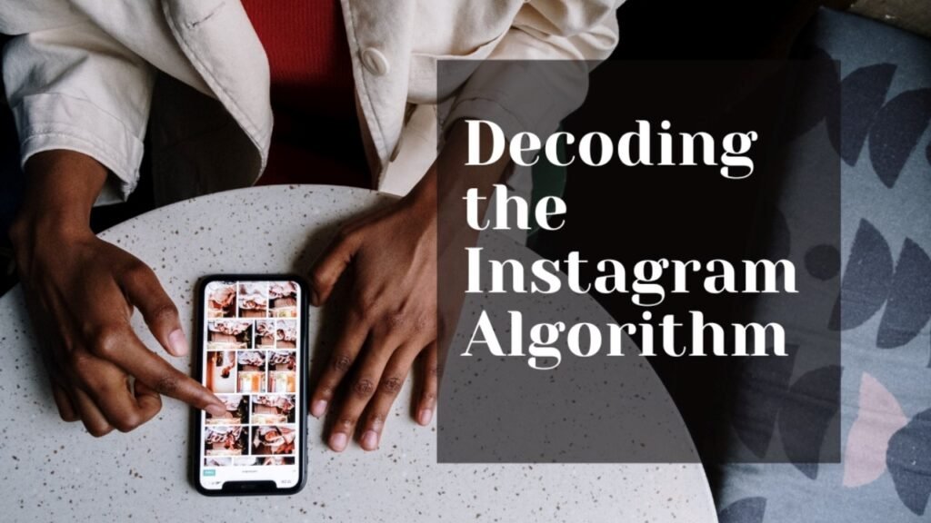 Understanding Instagram Algorithms: Decoding the Factors That Influence Post Visibility. ASDM