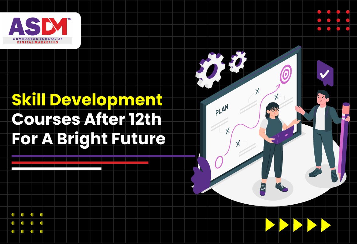 Skill Development Courses After 12th for a Bright Future